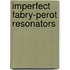 Imperfect Fabry-Perot resonators