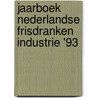 Jaarboek nederlandse frisdranken industrie '93 by Unknown