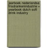 Jaarboek Nederlandse frisdrankenindustrie = Yearbook Dutch soft drink industry door Onbekend