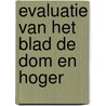 Evaluatie van het blad de dom en hoger door Bosma