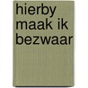 Hierby maak ik bezwaar door Benjaminse
