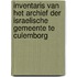 Inventaris van het archief der Israelische gemeente te Culemborg