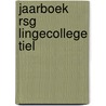 Jaarboek RSG Lingecollege Tiel door R. van Hesteren