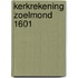 Kerkrekening Zoelmond 1601