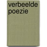 Verbeelde poezie door W. Veerman