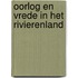 Oorlog en vrede in het Rivierenland