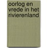 Oorlog en vrede in het Rivierenland by W. Veerman