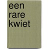 Een rare kwiet by B. Elias