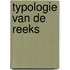 Typologie van de reeks