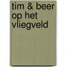 Tim & Beer op het vliegveld door Onbekend