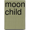 Moon child door J.R. Rain