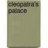 Cleopatra's palace by Unknown