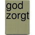 God zorgt