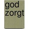 God zorgt door Stowell
