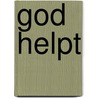 God helpt door Stowell