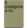 5 (Categorie A+B) by F. van de Vreede
