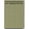 Onderhoudshandelingen voor vliegtuigonderhoud by J. Dalm