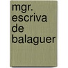 Mgr. Escriva de Balaguer door S. Bernal