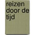 Reizen door de tijd
