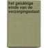 Het gelukkige einde van de verzorgingsstaat