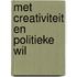 Met creativiteit en politieke wil