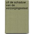 Uit de schaduw van de verzorgingsstaat