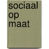 Sociaal op maat