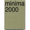 Minima 2000 by Janssen