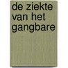 De ziekte van het gangbare door R. Janssen