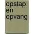 Opstap en opvang
