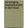 Verzorging basiseducatie in bernisse door Caton