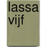 Lassa vijf door K. Plomp