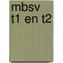 MBSV T1 en T2