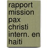 Rapport mission pax christi intern. en haiti by Unknown