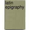 Latin epigraphy by Sandys