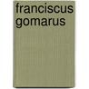 Franciscus gomarus door Itterzon