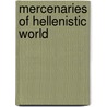 Mercenaries of hellenistic world by Griffith