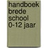 Handboek Brede School 0-12 jaar