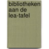 Bibliotheken aan de LEA-tafel by Unknown