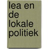 LEA en de lokale politiek by Unknown