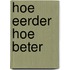 Hoe eerder hoe beter