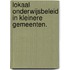 Lokaal onderwijsbeleid in kleinere gemeenten.