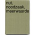 Nut, noodzaak, meerwaarde