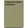 Metaalvondsten Werkeren door M. Klomp