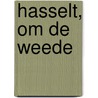 Hasselt, Om de Weede door M. Klomp