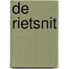 De Rietsnit by M. Klomp