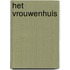 Het vrouwenhuis