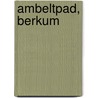 Ambeltpad, Berkum door H. Clevis