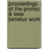 Proceedings of the prorisc & ieee benelux work door Onbekend