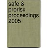 SAFE & ProRISC Proceedings 2005 door Technologiestichting Stw
